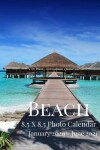 Book cover for Beach 8.5 X 8.5 Photo Calendar January 2020 - June 2021