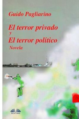 Cover of El Terror Privado y El Terror Político