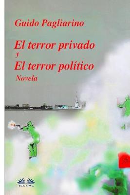 Book cover for El Terror Privado y El Terror Político