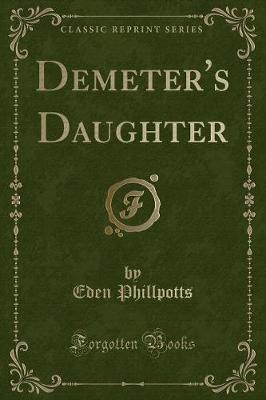 Book cover for Demeter's Daughter (Classic Reprint)