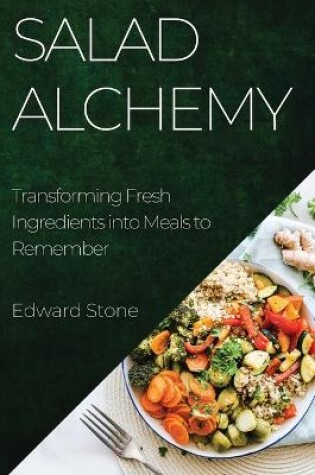 Cover of Salad Alchemy