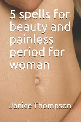Book cover for 5 spells for beauty and painless period for woman