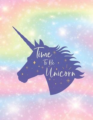 Book cover for Time To Be Unicorn