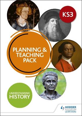 Book cover for Understanding History: Key Stage 3: Planning & Teaching Pack