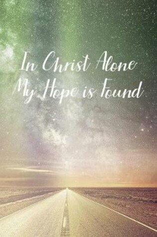 Cover of In Christ Alone My Hope is Found