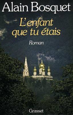 Book cover for L'Enfant Que Tu Etais