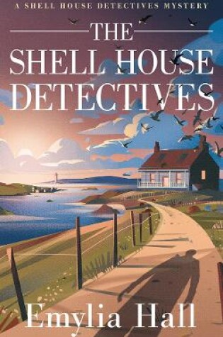 Cover of The Shell House Detectives