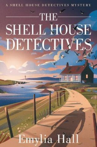 Cover of The Shell House Detectives