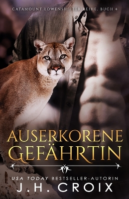 Book cover for Auserkorene Gefährtin - Eine Löwenshifter Romanze