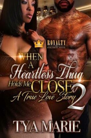 Cover of When A Heartless Thug Holds Me Close 2