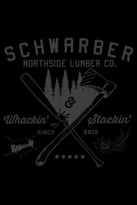 Book cover for Schwarber Lumber Co Notebook