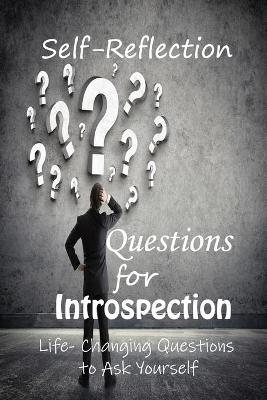 Book cover for Self-Reflection Questions for Introspection