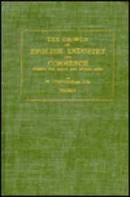 Book cover for The Growth of English Industry and Commerce