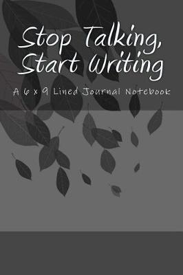 Book cover for Stop Talking, Start Writing