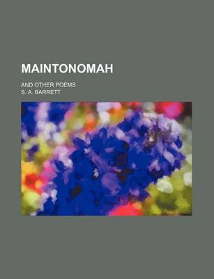 Book cover for Maintonomah; And Other Poems