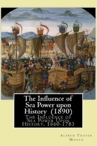 Cover of The Influence of Sea Power upon History (1890). By
