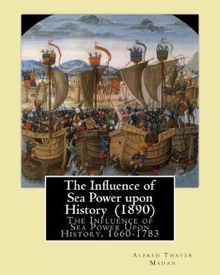 Book cover for The Influence of Sea Power upon History (1890). By