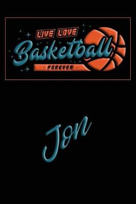 Book cover for Live Love Basketball Forever Jon