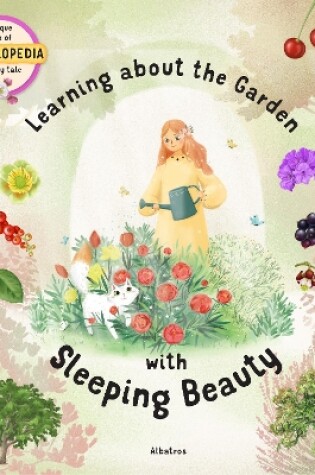 Cover of Learning about the Garden with Sleeping Beauty