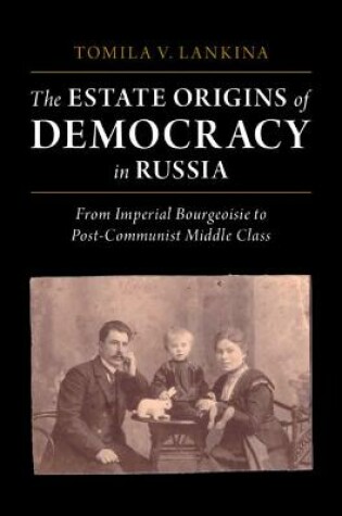 Cover of The Estate Origins of Democracy in Russia