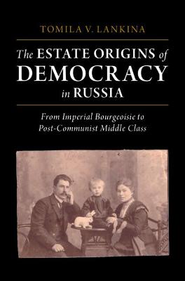 Book cover for The Estate Origins of Democracy in Russia