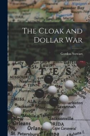 Cover of The Cloak and Dollar War