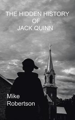 Book cover for The Hidden History of Jack Quinn