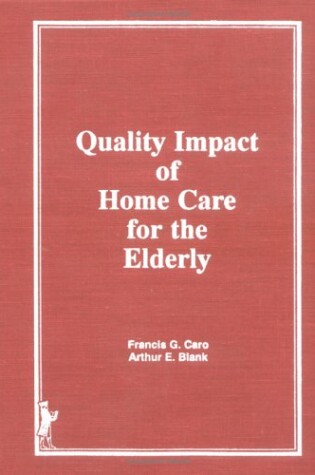 Cover of Quality Impact of Home Care for the Elderly