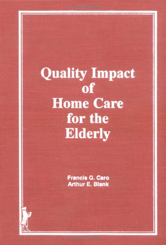 Book cover for Quality Impact of Home Care for the Elderly