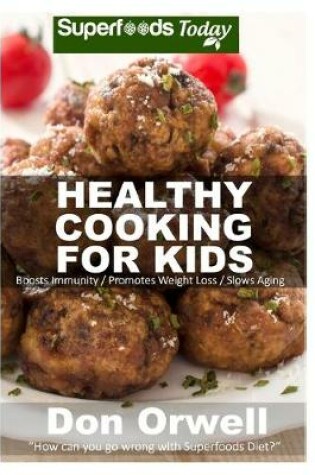 Cover of Healthy Cooking For Kids