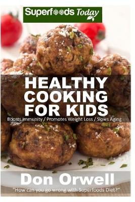 Cover of Healthy Cooking For Kids