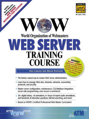 Book cover for WOW World Organization of Webmasters Web Server Training Course