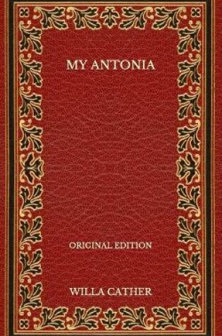 Cover of My Antonia - Original Edition