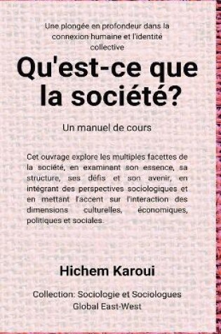 Cover of Qu'est-ce que la société ?