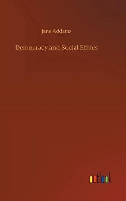 Cover of Democracy and Social Ethics