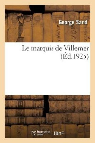 Cover of Le Marquis de Villemer