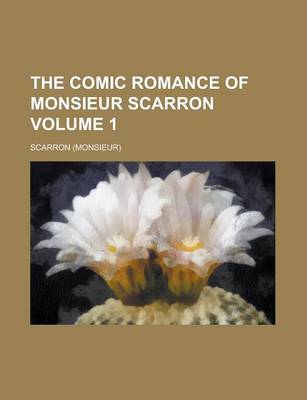 Book cover for The Comic Romance of Monsieur Scarron Volume 1