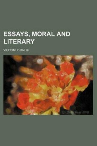 Cover of Essays, Moral and Literary