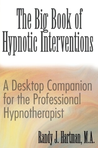 Cover of The Big Book of Hypnotic Interventions