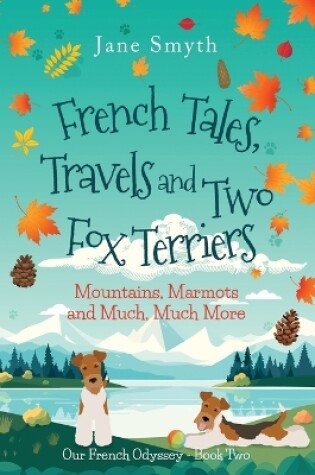 Cover of French Tales, Travels and Two Fox Terriers