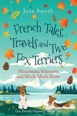Book cover for French Tales, Travels and Two Fox Terriers