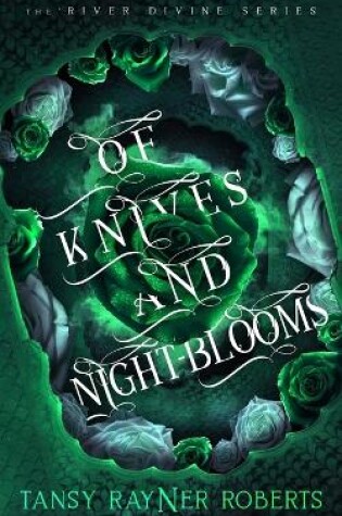 Cover of Of Knives and Night-blooms