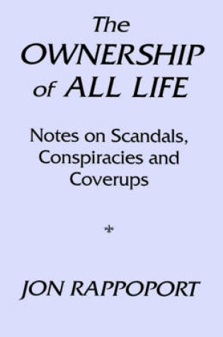 Cover of The Ownership of All Life