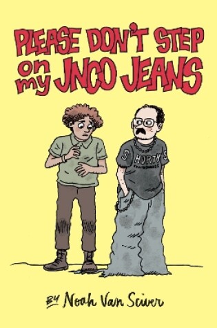 Cover of Please Don't Step On My JNCO Jeans