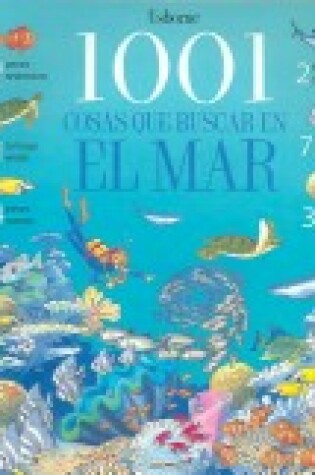 Cover of 1001 Cosas Que Buscar En El Mar (1001 Things to Spot in the Sea)