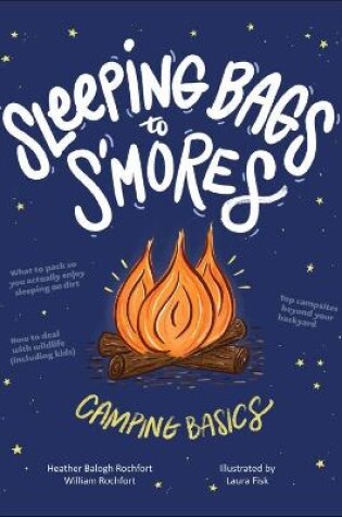 Cover of Sleeping Bags to s'Mores: Camping Basics