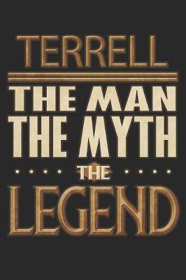 Book cover for Terrell The Man The Myth The Legend