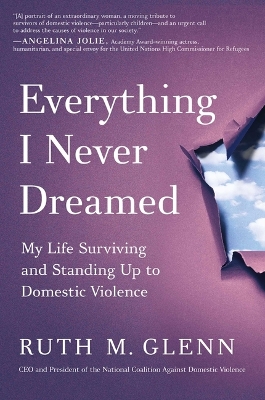 Everything I Never Dreamed by Ruth Glenn