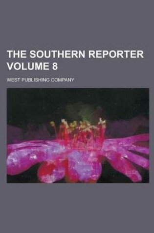 Cover of The Southern Reporter Volume 8