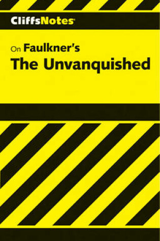 Cover of Cliffsnotes on Faulkner's the Unvanquished